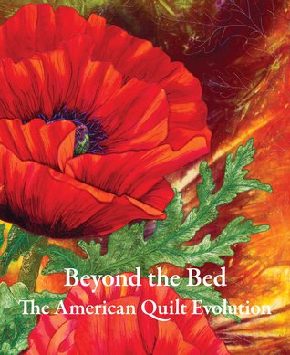 Beyond the Bed: The American Quilt Evolution