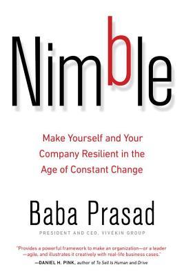 Nimble: Make Yourself and Your Company Resilient in the Age of Constant Change (Hardcover)