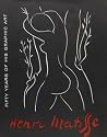 Matisse Fifty Years of His Graphic Art Matisse Fifty Years of His Graphic Art