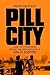 Pill City by Kevin Deutsch Pill City by Kevin Deutsch
