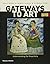 Gateways to Art: Understand...