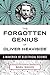 Forgotten Genius of Oliver Heaviside: A Maverick of Electrical Science