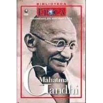 Personagens Que Marcaram Época - Mahatma Gandhi