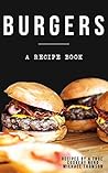 Burgers: Recipes ...