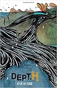 Dept. H, Volume 2: After the Flood