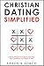 Christian Dating Simplified...