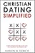 Christian Dating Simplified by TCB Publishing