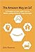 The Amazon Way on IoT: 10 Principles for Every Leader from the World's Leading Internet of Things Strategies