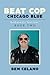 Beat Cop Chicago Blue by Ben Celano