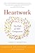 Heartwork: The Path of Self...