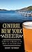 Central New York Beer: A History of Brewing in the Heart of the Empire State
