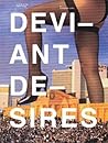 Deviant Desires: ...