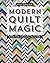 Modern Quilt Magic: 5 Parlo...