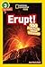 Erupt! 100 Fun Facts About Volcanoes (National Geographic Readers)