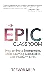 The Epic Classroo...