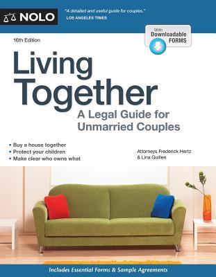 Living Together: A Legal Guide for Unmarried Couples, With Downloadable Forms