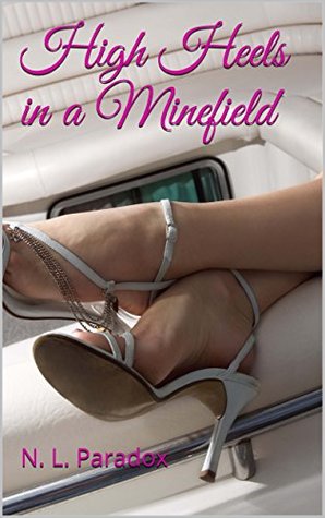 High Heels in a Minefield (Kindle Edition)