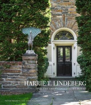 Harrie T. Lindeberg and the American Country House (Hardcover)