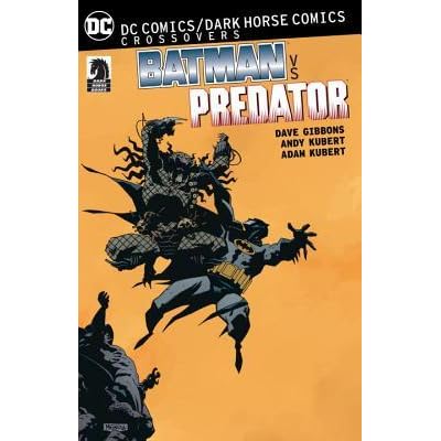 Dc Comics Dark Horse Batman Vs Predator By Dave Gibbons