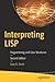 Interpreting LISP: Programming and Data Structures