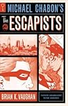 Michael Chabon's The Escapists by Brian K. Vaughan