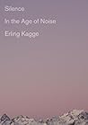 Silence by Erling Kagge