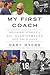 My First Coach: Inspiring S...