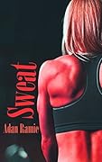 Sweat: A Lesbian Love Triangle Romance