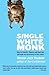 Single White Monk: Tales of...