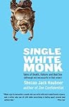 Single White Monk by Shozan Jack Haubner