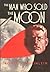 The Man Who Sold the Moon by Robert A. Heinlein