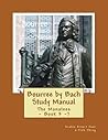 Bourree by Bach Study Manual: Scales Aren't Just a Fish Thing (Manatees - Book Three) (Volume 7)