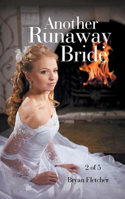 Another Runaway Bride, Part 2