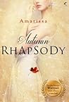 Autumn Rhapsody by Amarissa