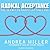 Radical Acceptance: The Secret to Happy, Lasting Love