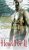 Howl for It by Shelly Laurenston