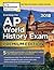 Cracking the AP World History Exam 2018, Premium Edition (College Test Preparation)