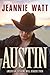 Austin (American Extreme Bull Riders Tour, #7) by Jeannie Watt