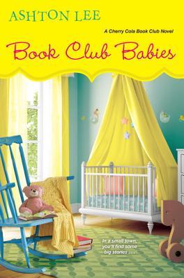 Book Club Babies (Cherry Cola Book Club #6)