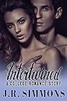 Intertwined: A College Romance Story Intertwined: A College Romance Story