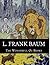L. Frank Baum, The Wonderful Oz Books