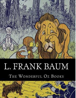 L. Frank Baum, The Wonderful Oz Books