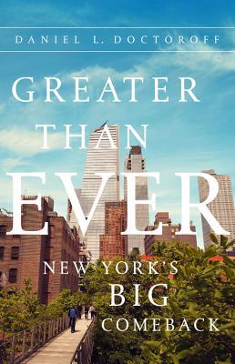 Greater than Ever: New York's Big Comeback (Hardcover)