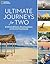 Ultimate Journeys for Two: ...