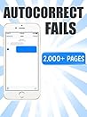 Autocorrect Fails: Hilarious Autocorrect Fails Memes and Pictures! Ultimate Memes!