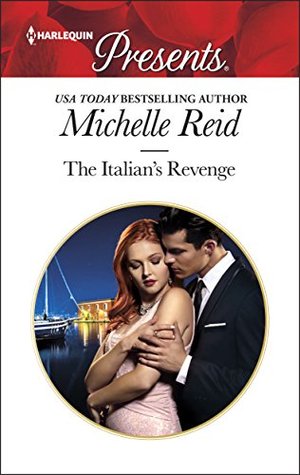 The Italian's Revenge: A Second Chance Marriage Romance (Passion Book 14)