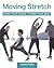 Moving Stretch: Work Your F...