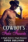 Cowboy's Fake Fiancée by Piper Sullivan