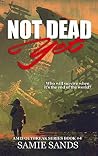 Not Dead Yet