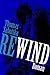 Rewind: Liebe, Leiden(schaf...